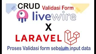 CRUD Livewire Laravel-Validasi Form Livewire Part 4