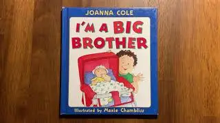 I&rsquo;m a Big Brother by Joanna Cole and Maxi Chambliss