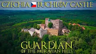 Czechia - Buchlov Castle - Guardian of the Moravian Hills - Hrad Buchlov