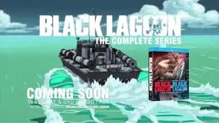Black Lagoon: The Complete Series Blu-ray & DVD Trailer