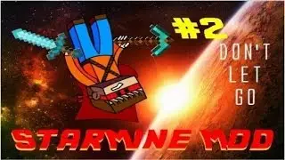Starmine mod part 2