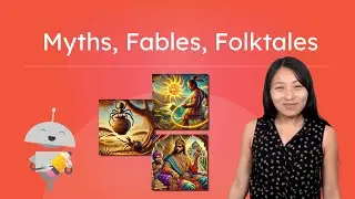 Myths, Fables, Folktales - Understanding Story Types