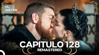 El Sultán | Capitulo 128 (REMASTERED)