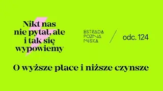 O wyższe płace i niższe czynsze