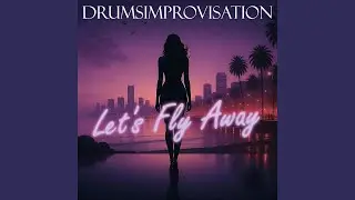 Let's Fly Away