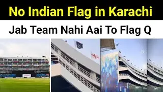 Indian Flag Missing at Karachi Stadium Ahead of Champions Trophy 2025, Sparking Controversy 🇮🇳❌