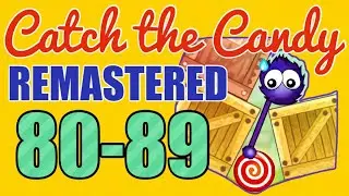 CATCH THE CANDY &ndash; Level 80,81,82,83,84,85,86,87,88,89