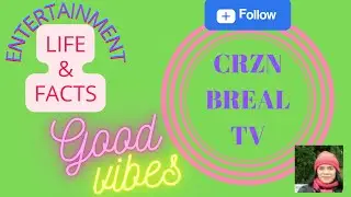 Updates...updates@crznbrealtv ENTERTAINMENT, LIFE&FACTS(worldofthemarriage) AND GOODVIBES
