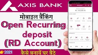 Axis mobile se RD account kaise open kare | open recurring deposit with Axis mobile banking