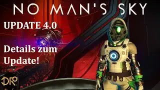 No Man's Sky (Endurance): UPDATE 4.0, Details zum Update