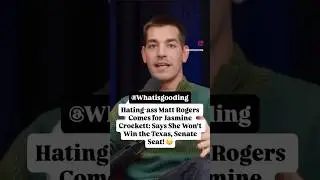 Hating-ass Matt Rogers Comes for Jasmine Crockett: Says She Won&rsquo;t Win in #Texas! #news #reels #funny