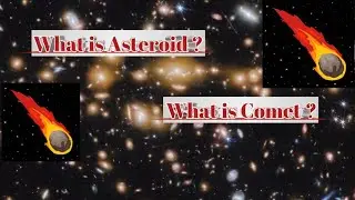 Difference Between Comet and Asteroid | Space Science | Solar System| Geography | Astrophysics |