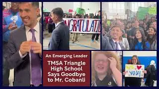 TMSA Triangle High School Community Says Goodbye to AP of Academics Mr. Cobanli