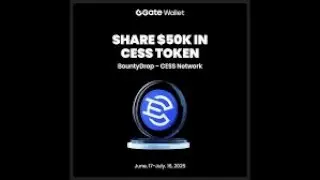 🌟GateLive Bonus Task -HODLer Airdrop、Gate Wallet BountyDrop(CESS)
