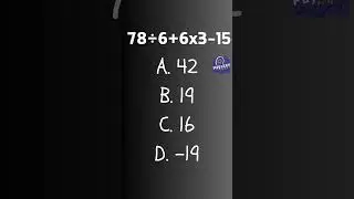 78&divide;6+6x3-15 #maths  #puzzleexpert #payazee