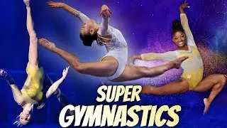 Super Greatest Gymnastics Show 🤸🏻&zwj;♀️ World Olympic Acrobatics Superstars