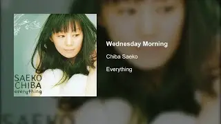 Chiba Saeko - Wednesday Morning