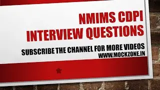 NMIMS CDPI | Interview Questions | Must Watch