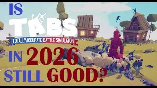 Is TABS still good? (yes, it's brilliant) - Totally Accurate Battle Simulator