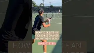 How to make the best college recruitment video #tennisplayer #d1 #tennis
