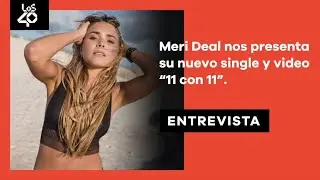 Meri Deal nos presenta su nuevo single 