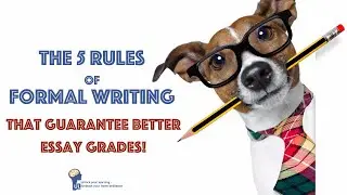 5 Rules of Formal Academic Writing That Guarantee Better Essay Grades!