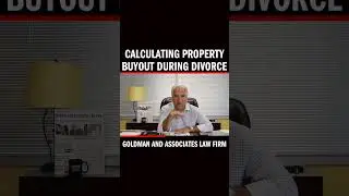 Calculating Property Buyout During Divorce