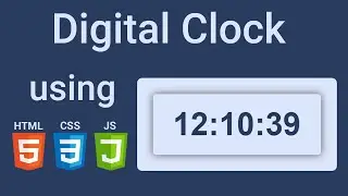 Digital Clock using JavaScrip- JS DOM- A2B-The Coder