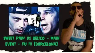 SWEET PAIN vs BELICO   MAIN EVENT   FU III Barcelona REACCION!!!!!