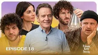 The Breaking Bad Episode feat. Bryan Cranston & Aaron Paul | Friends Keep Secrets