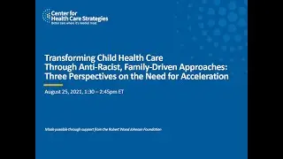Transforming Child Health Care Through Anti-Racist, Family-Driven Approaches