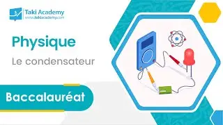 Bac | Physique | Le condensateur