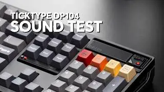 MK Sound Test | Ticktype DP104