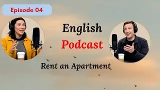 🎧 Rent an Apartment  | podcast for learning English |  | Episode 4🎙️