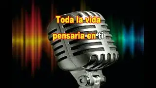 SI TU TE ALEJAS LOS BYBYS KARAOKE