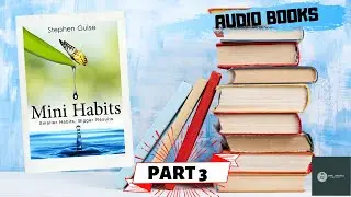 MINI HABITS by Stephen Guise part 3|Motivation Vs. Willpower|Audio book