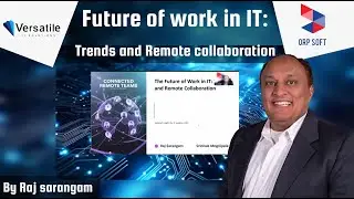The Future of Work in IT | Raj's Tech Talks: Trends, Remote Collaboration & What&rsquo;s Next
