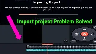 How To Make Import project File Solved Issue/ Import project issue kinemaster🍂 Alight Motion Slove