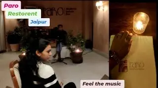 Paro restaurant Jaipur 👉🏻 live music 🎉 #jaipurrestaurent #jaipurvisit #paro #trendingvideo#treanding