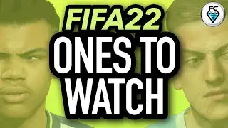 FIFA 22: CAREER MODE ONES TO WATCH
