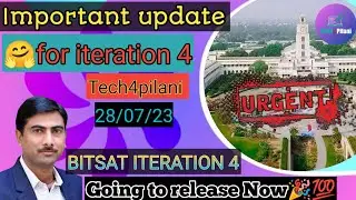 Important update for BITSAT ITERATION 4💯|Going to release Now🤗|
