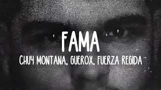Chuy Montana, GueroX, Fuerza Regida - Fama