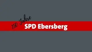 150 Jahre SPD - Feier der SPD Ebersberg, Video 06, Hauptrede: Franz Maget