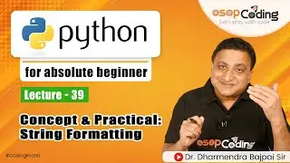 String formatting in python | format specifiers | format function | Python Tutorial - #Lecture39