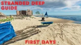 Stranded Deep 0.13 Guide: The Basics. First day, shelter, food, drink.