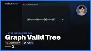 [Python] Graph Valid Tree - Leetcode 261 -- Illustrated! | Pattern Mastery
