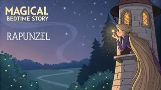 MAGICAL Bedtime Story 🏰 RAPUNZEL 🏰 Picture Book/by Moonlight Tales