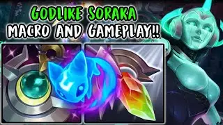 Godlike Soraka Macro and Gameplay!! | Diamond Support | Patch 25.11