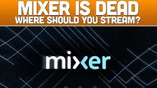 Mixer Is Dead // Our Review & Reaction to Mixer Shutting Down