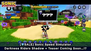 ROBLOX (#512; [💎SALE] Sonic Speed Simulator | Darkness Riders Shadow + Teaser Coming Soon&hellip;!?)